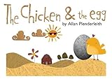 The chicken & the egg