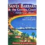 Santa Barbara and the Central Coast, 3rd: California's Riviera (Hill Guides Series)
