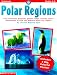 Interactive Geography Kit: Polar Regions (Grades 3-5)