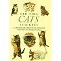 Old-Time Cats Stickers: 24 Pressure-Sensitive Designs (Pocket-Size Sticker Collections)