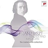 Franz Liszt: Master and Magician