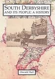 South Derbyshire and its people : a history