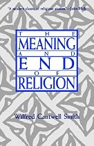 The Meaning and End of Religion