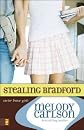 Stealing Bradford[ STEALING BRADFORD ] by Carlson, Melody (Author) Apr-29-08[ Paperback ]