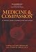 Medicine and Compassion: A Tibetan Lama’s Guidance for Caregivers