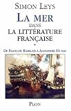 La Mer dans la litt�rature fran�aise, tome 1 : De Rabelais � Michelet
