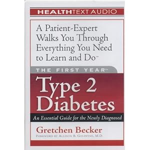 The First Year Type 2 Diabetes: An Essential Guide for the Newly Diagnosed by Gretchen Becker and Kate Reading