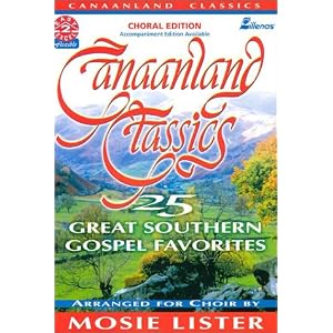 Canaanland Classics: 25 Great Southern Gospel Favorites (Easy 2 Excel Flexible)