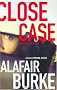 Close Case (A Samantha Kincaid Mystery)