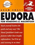 Eudora for Windows & Macintosh (Visual QuickStart Guide)