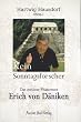 Kein Sonntagsforscher: Das zeitlose Ph�nomen Erich von D�niken