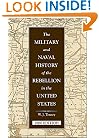 Military & Naval History of the Rebellion in the U.S. (Military Classics (Stackpole Hardcover))