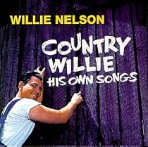 Country Willie: His Own Songs