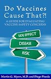  : Do Vaccines Cause That?! A Guide for Evaluating Vaccine Safety Concerns