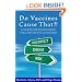 Do Vaccines Cause That?! A Guide for Evaluating Vaccine Safety Concerns