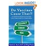 Do Vaccines Cause That?! A Guide for Evaluating Vaccine Safety Concerns