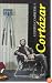 Cuentos completos, vol. 1 /Complete Short Stories, vol. 1 by Julio Cortazar