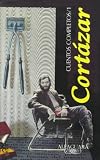 Cuentos Completos 1, Cortazar (Complete Short Stories 1, Cortazar)