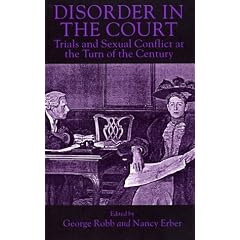 Disorder in the Court: Trials and Sexual Conflict at the Turn of the Century