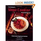 Fast Cooking in a Slow Cooker Every Day of the Year: A Slow Cooker Vegetarian Cookbook by  JoAnn Rachor