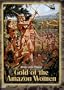 Gold of the Amazon Women