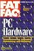 Book PC Hardware FAT FAQs: PC Troubleshooting, Upgrading, Maintaining and  Repairing