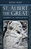 Buy : St. Albert the Great, Champion of Faith & Reason
