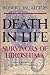 Death in Life: Survivors of Hiroshima