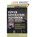 Power Generation Handbook : Selection, Applications, Operation, Maintenance