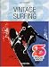 Vintage Surfing (Taschen 25 Anniversary!)