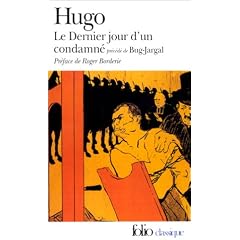 Le Dernier jour d'un condamn�, pr�c�d� de "Bug-Jargal"