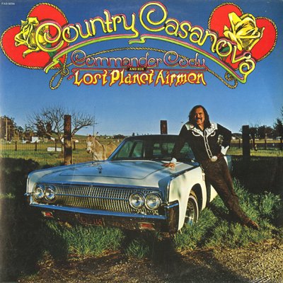 Commander Cody & His Lost Planet Airmen - Country Casanova - Zortam Music
