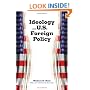 Ideology and U.S. Foreign Policy