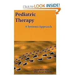 Pediatric Therapy: A Systems Approach (Pediatric Occupational Therapy Series, 1)