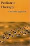 Pediatric Therapy: A Systems Approach (Pediatric Occupational Therapy Series)