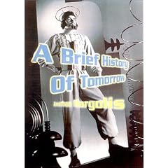 A Brief History of Tomorrow