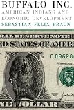 Buffalo Inc.: American Indians and Economic Development