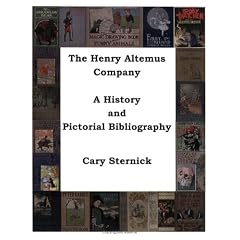The Henry Altemus Company: A History and Pictorial Bibliography