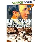 Haussmann: His Life and Times, and the Making of Modern Paris by Michel Carmona