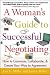A Woman's Guide to Successful Negotiating