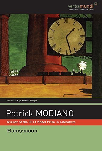 Honeymoon Paperback October 29, 2014, by Patrick Modiano Honeymoon Paperback October 29, 2014, by Patrick Modiano