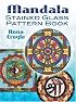 Mandala Stained Glass Pattern Book
