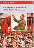 The People's Republic of China Since 1949 (Access to History)