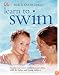 Learn to Swim: Step-by-Step Water Confidence and Safety Skills for Babies and Young Children