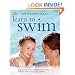 Learn to Swim: Step-by-Step Water Confidence and Safety Skills for Babies and Young Children