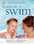 Learn to Swim: Step-by-Step Water Confidence and Safety Skills for Babies and Young Children