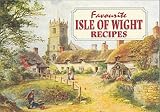 Favourite Isle of Wight Recipes (Favourite Recipes)