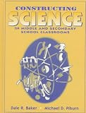 Constructing Science in Middle Secondary School Classrooms