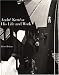 Andre Kertesz: His Life and Work