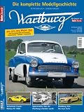 Produkt-Bild: Wartburg: Alle Modelle 1953-1991